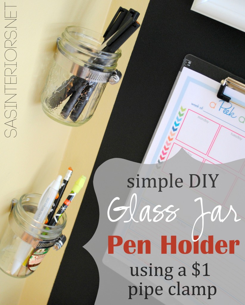 Simple DIY Glass Jar Pen Holder using a one dollar pipe clamp! Super easy to create & can be used anywhere around the house! 