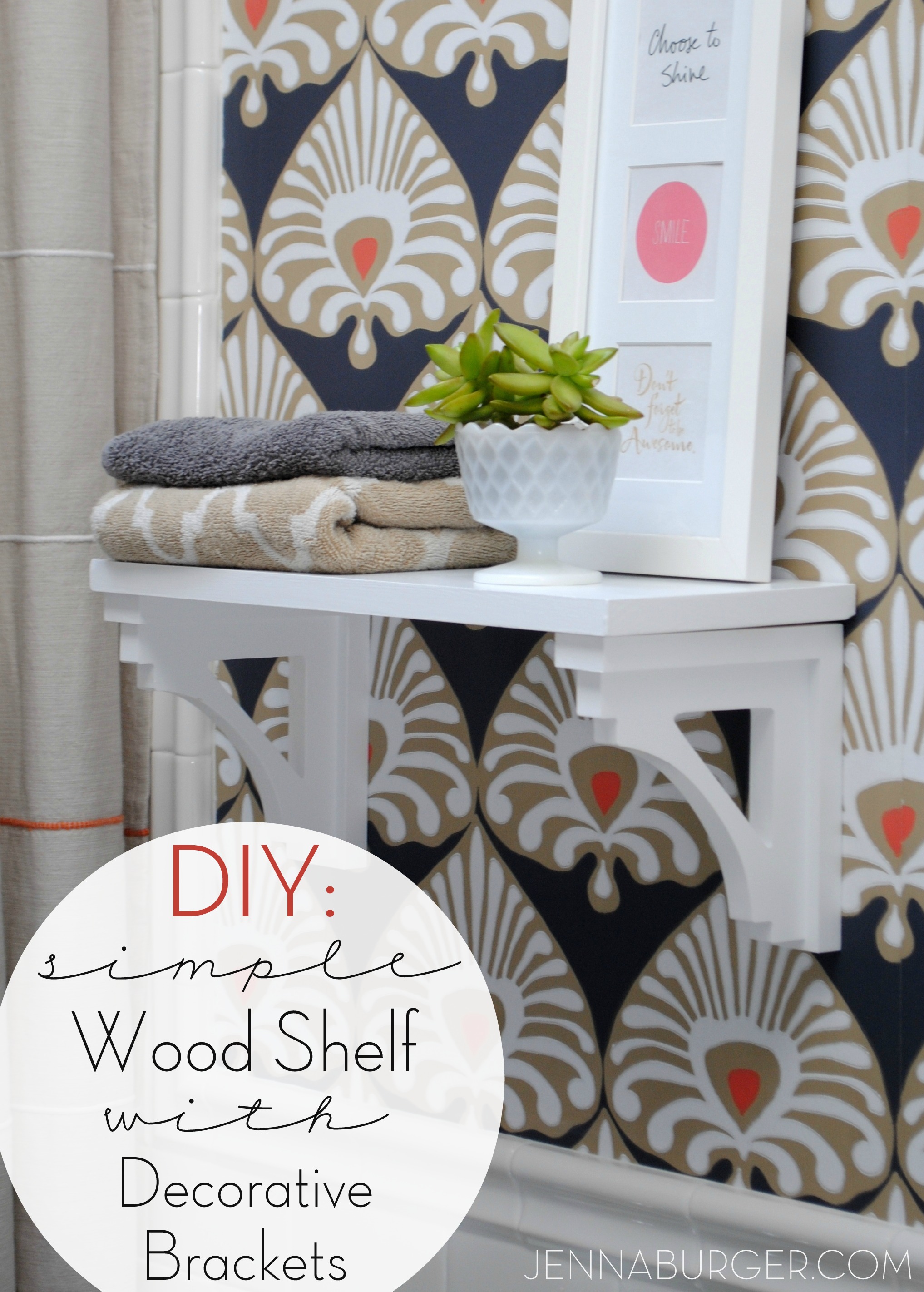 DIY: Simple Wood Shelf with Decorative Brackets - Jenna Burger