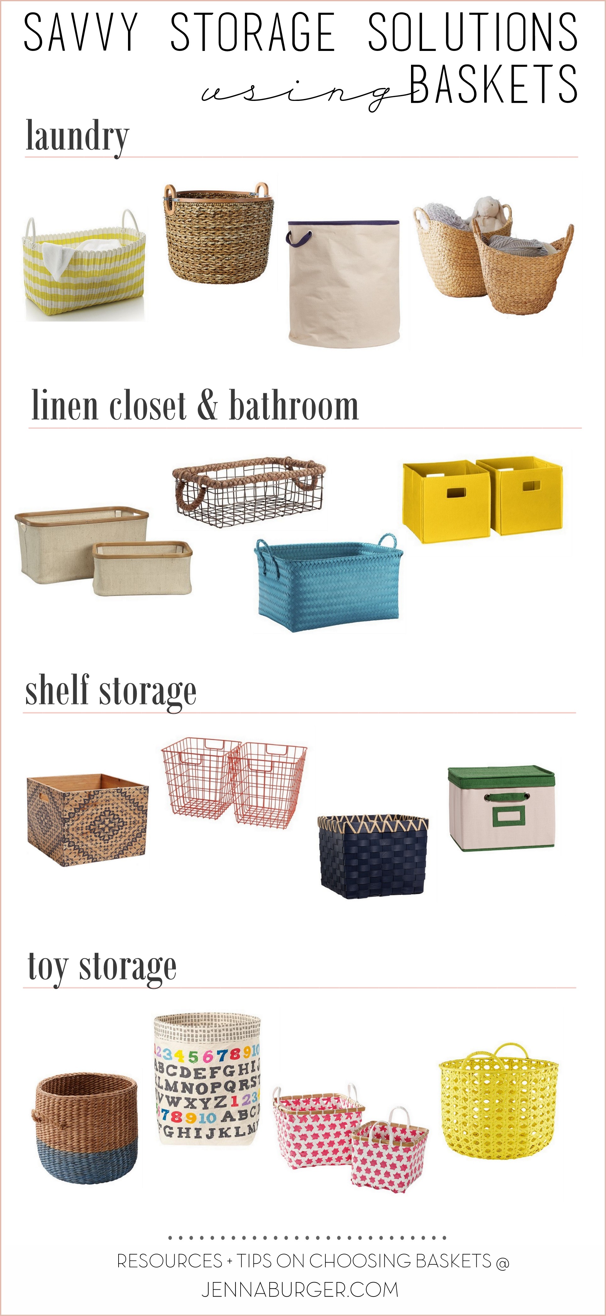 Savvy Storage Solutions using Baskets: Basket resources for the linen closet, shelves, laundry, toys, and more!  Inspiration + Tips on choosing the best basket(s) by Jenna Burger Design, www.jennaburger.com