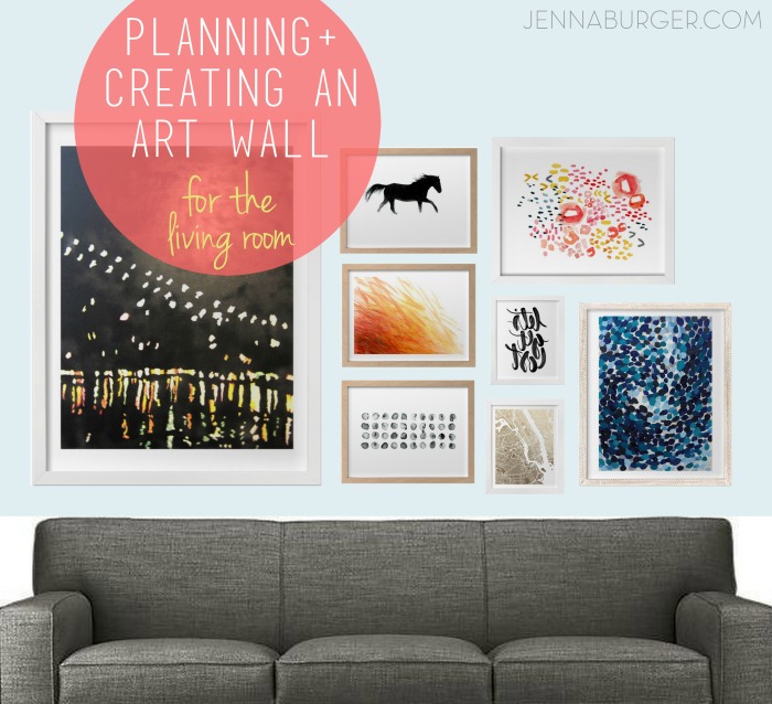 ideas & tips for Planning + Creating an Art Wall in your home
