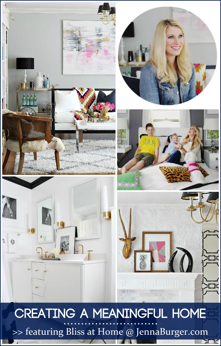 CREATING A MEANINGFUL HOME blog series featuring Bloggers sharing the story of their home: FEATURED is Kristin of Bliss @ Home - a MUST READ story!